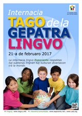 Internacia Tago de la Gepatra Lingvo, 21-a de februaro 2017 - (esperanta | eo | Esperanto) klaku por vidi la grandan (preseblan) afiŝversion (en nova fenestro)