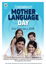 21st February - International Mother Language Day  - (angla | en | English) klaku por vidi la grandan (preseblan) afiŝversion (en nova fenestro)