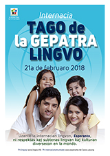 Internacia Tago de la Gepatra Lingvo, 21-a de februaro 2018 - (esperanta | eo | Esperanto) klaku por vidi la grandan (preseblan) afiŝversion (en nova fenestro)