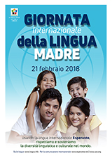 21 febbraio 2018 - Giornata Internazionale della Lingua Madre - (itala | it | Italiano) klaku por vidi la grandan (preseblan) afiŝversion (en nova fenestro)