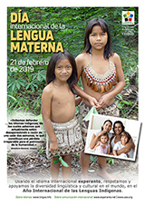 21 de febrero de 2019 - Día Internacional de la Lengua Materna en el Año Internacional de las Lenguas Indígenas - (hispana | es | Español) klaku por vidi la grandan (preseblan) afiŝversion (en nova fenestro)