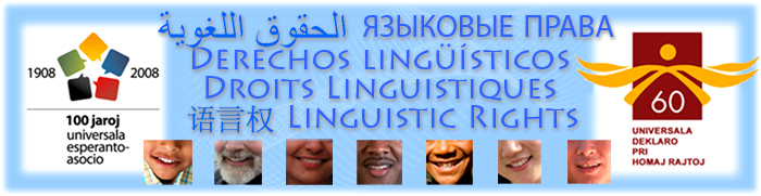 Lingvaj Rajtoj | Sprachliche Rechte | Diritti Linguistici | Droits Linguistiques | Linguistic Rights