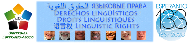 Lingvaj Rajtoj - Derechos Lingüísticos - الحقوق اللغوية - Droits Linguistiques - ЯЗЫКОВЫЕ ПРАВА - Linguistic Rights - 语言权 - 언어권리