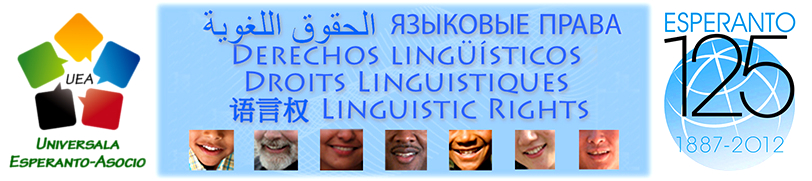 Lingvaj Rajtoj - Derechos Lingüísticos - الحقوق اللغوية - Droits Linguistiques - ЯЗЫКОВЫЕ ПРАВА - Linguistic Rights - 语言权 - 언어권리