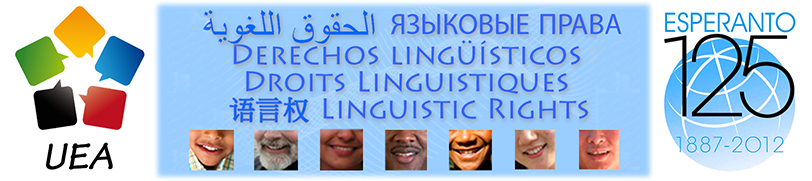 Lingvaj Rajtoj - Derechos Lingüísticos - الحقوق اللغوية - Droits Linguistiques - ЯЗЫКОВЫЕ ПРАВА - Linguistic Rights - 语言权 - 언어권리