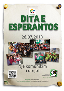 26 korrik - Dita e Esperantos, dita e drejtësisë gjuhësore. Përse Dita e Esperantos? Përse ajo është e rëndësishme për mbarë botën tani? 26-a de julio, Esperanto-Tago, tago de lingva justeco. Kial la Esperanto-tago? Kial ĝi estas grava por la tuta mondo nun? 