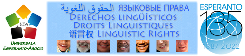 Lingvaj Rajtoj - Derechos Lingüísticos - الحقوق اللغوية - Droits Linguistiques - ЯЗЫКОВЫЕ ПРАВА - Linguistic Rights - 语言权 - 언어권리