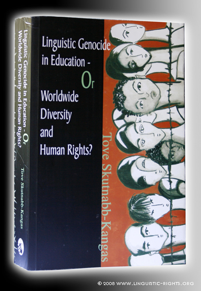 Tove Skutnabb-Kangas: Lingva Genocido en Edukado - aŭ Tutmonda Diverseco kaj Homaj Rajtoj? Linguistic Genocide in Education Or Worldwide Diversity and Human Rights?